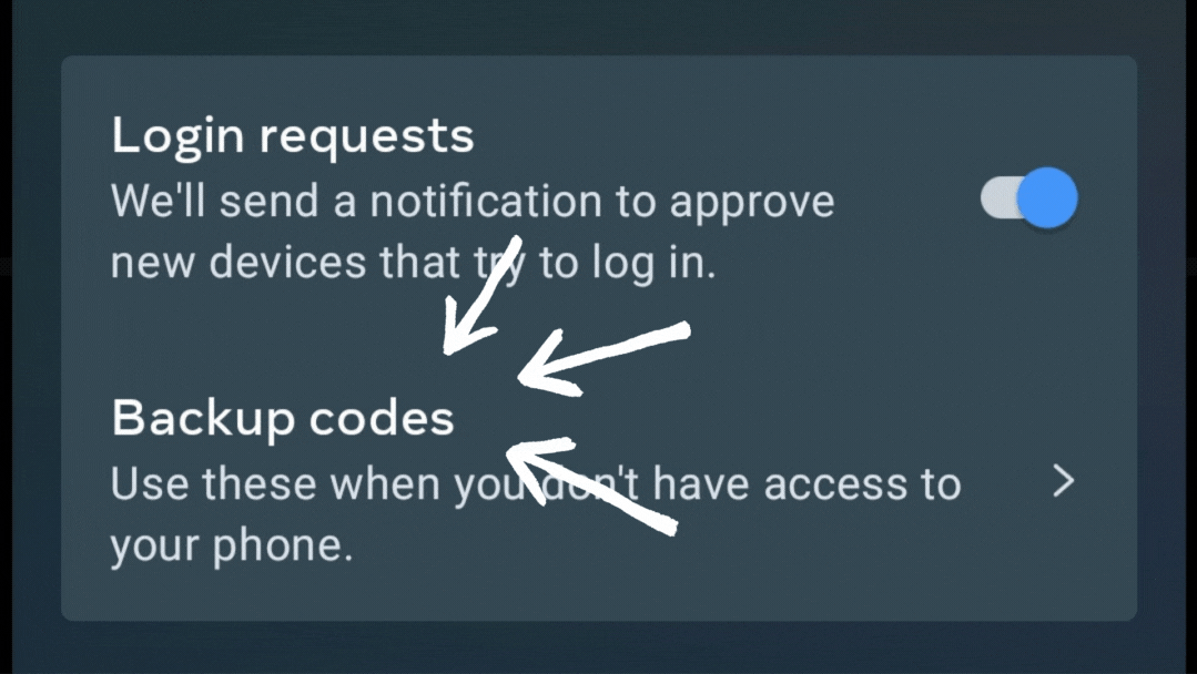 Turn on Login requests and select Backup codes